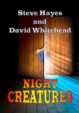 Night Creatures by Steve Hayes and David Whitehead