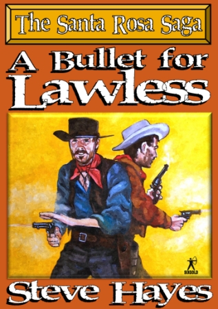 A Bullet for Lawless by Steve Hayes