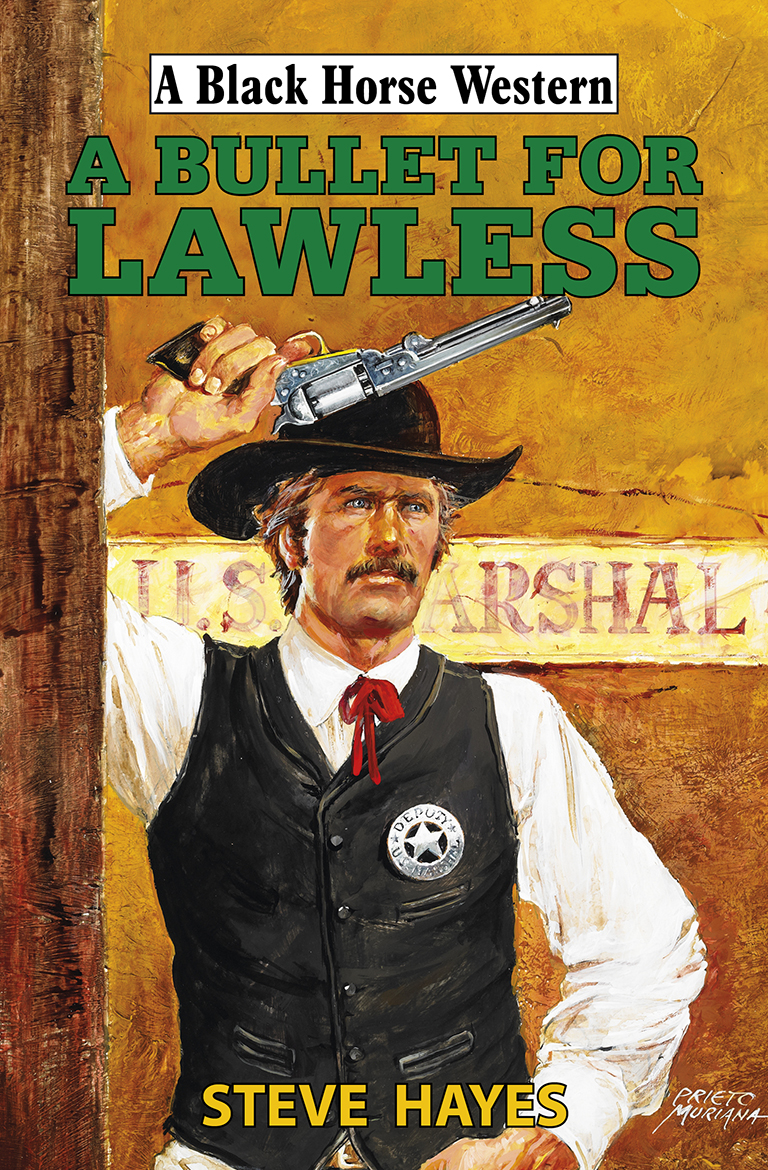 A Bullet for Lawless by Steve Hayes