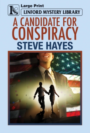 A Candidate for Conspiracy by Steve Hayes