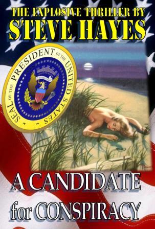 A Candidate for Conspiracy by Steve Hayes