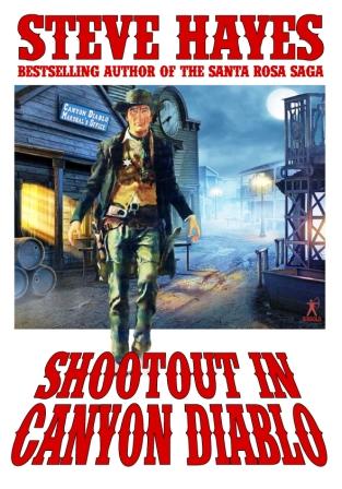 Shootout in Diablo Canyon by Steve Hayes