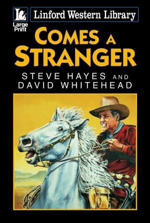 Comes a Stranger by Steve Hayes and David Whitehead