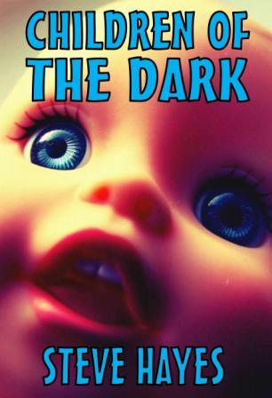 Children of the Dark by Steve Hayes