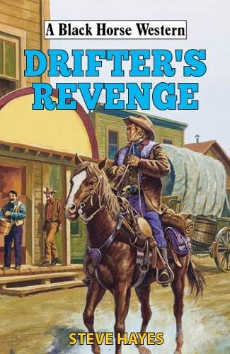 Drifter's Revenge by Steve Hayes