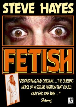 Fetish by Steve Hayes