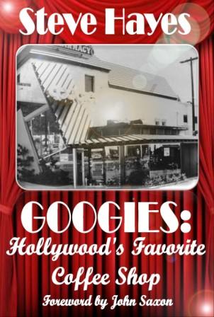 Googies, Coffee Shop to the Stars by Steve Hayes