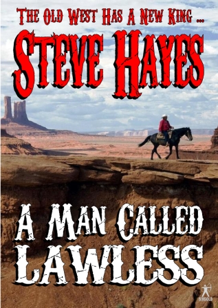 A Man Called Lawless by Steve Hayes