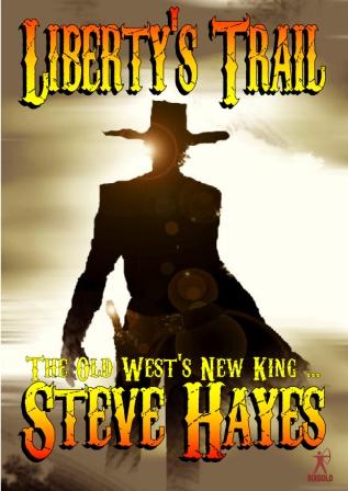 Liberty's Trail by Steve Hayes