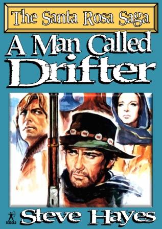 A Man Called Drifter by Steve Hayes