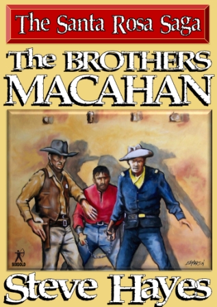 The Brothers Macahan by Steve Hayes