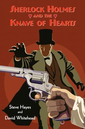 Sherlock Holmes and the Knave of Hearts by Steve Hayes and David Whitehead