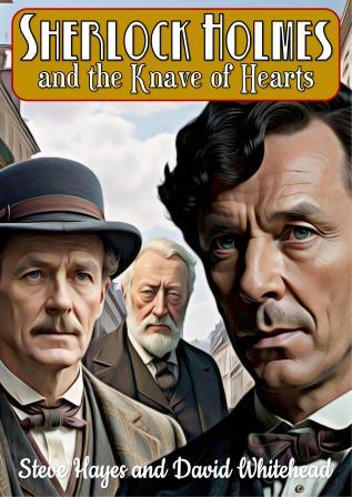 Sherlock Holmes and the Knave of Hearts by Steve Hayes and David Whitehead